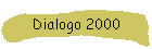 Dialogo 2000