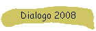 Dialogo 2008