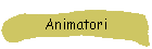 Animatori