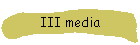 III media