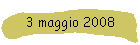 3 maggio 2008