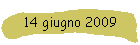 14 giugno 2009