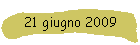 21 giugno 2009