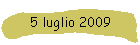 5 luglio 2009