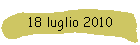 18 luglio 2010