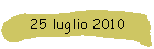 25 luglio 2010