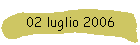 02 luglio 2006