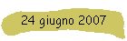 24 giugno 2007