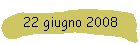 22 giugno 2008